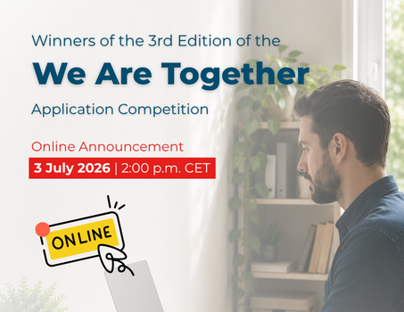 Results of the 3rd Edition of the “We Are Together” Application Competition - online announcement